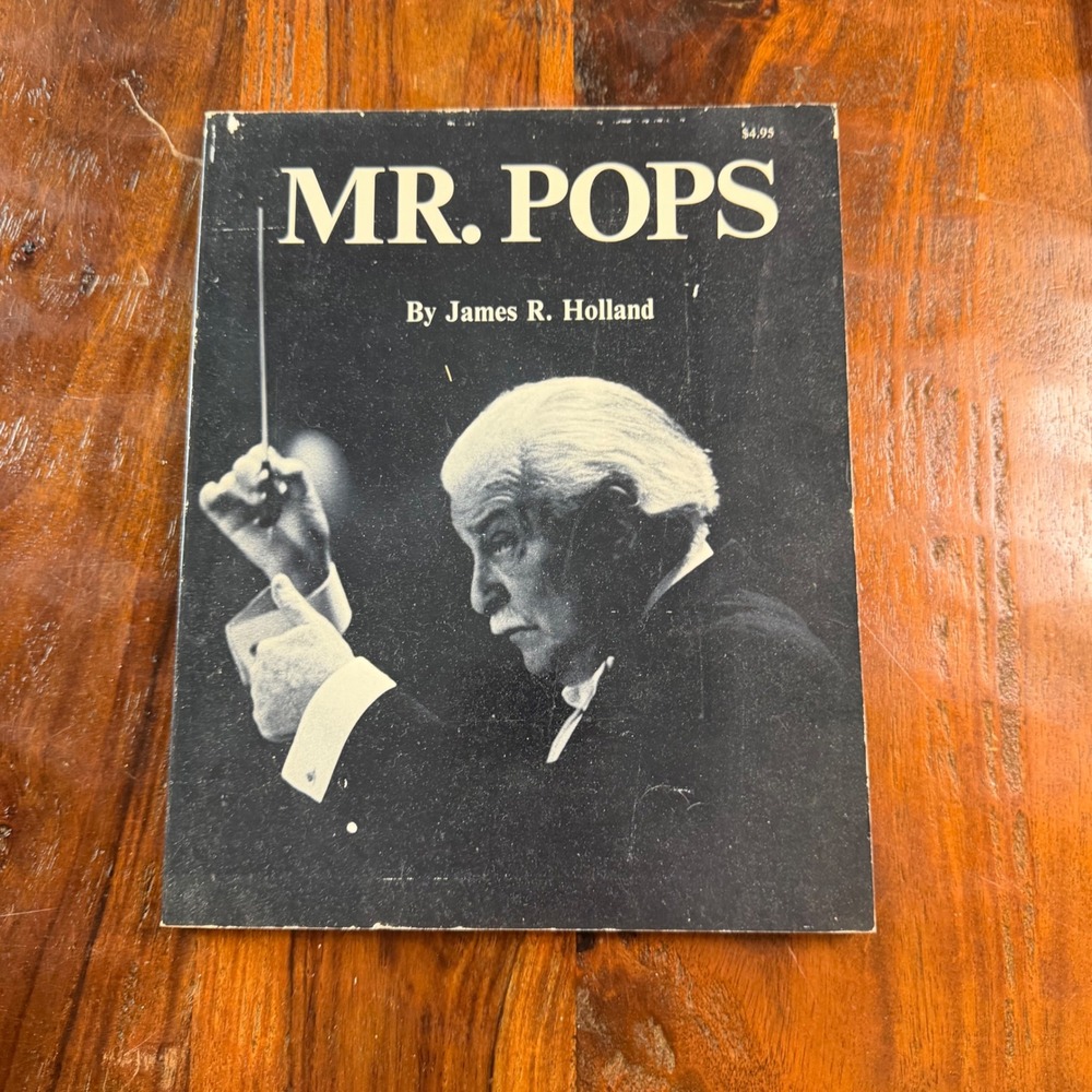 Mr. Pops James R Holland 1972 Arthur Fiedler Boston Pops Photo Book Softcover